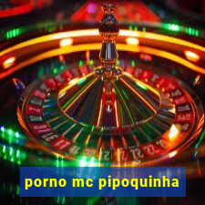 porno mc pipoquinha